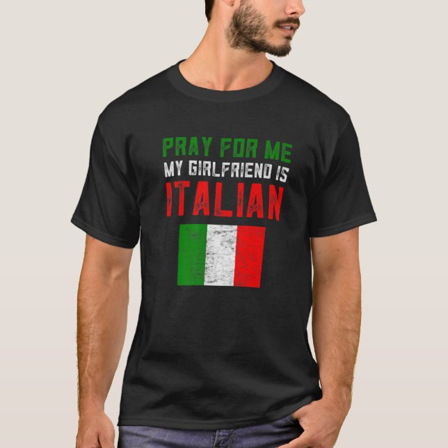 Camiseta Gag Italiano Engraçado Presente Reze Por Mim Minha (Frente)