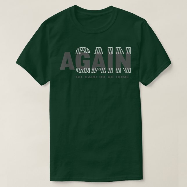 Camiseta Gain Again Workout Body Fitness Motivation  (Frente do Design)