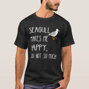 Camiseta Gaivota Me Faz Feliz Você Não Tanto Gaivota Har