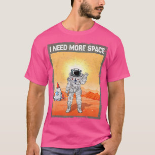 Camiseta Galáxia Astronauta Preciso De Mais Futuro Espacial