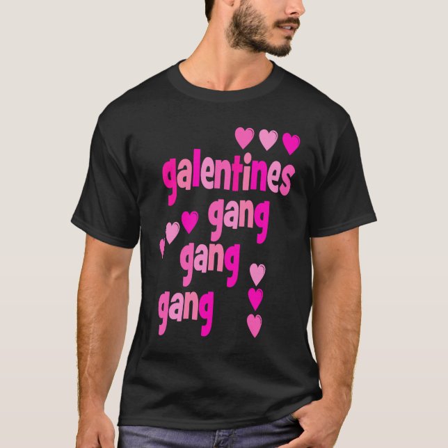 Camiseta Galentine's Day Gang Gang Gang Friend's Valentine' (Frente)