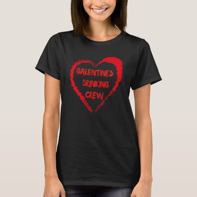 Camiseta Galentines Drinking Crew Fav Friend Single Bestie  (Frente)