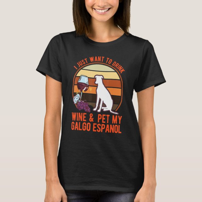 Camiseta Galgo Espanol And Wine Spanish Greyhound Galgo (Frente)