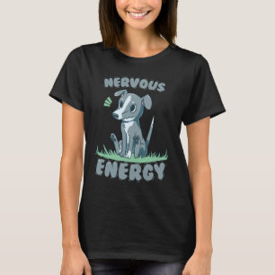 Camiseta Galgo nervoso da energia