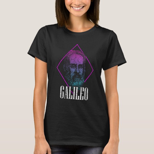 Camiseta Galileo Galilei Physicist Physics Science Astronom (Frente)