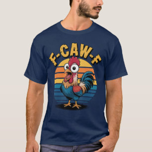 Camiseta Galinha FAwkF Engraçada FCawF Galo Piada Retro
