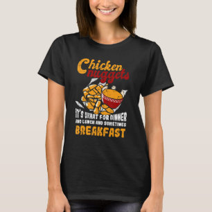 Camiseta Galinha Nuggets É para café da manhã de almoço Jan