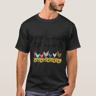Camiseta Galinhas De Frango Não Minha Coop Não Meu Poop