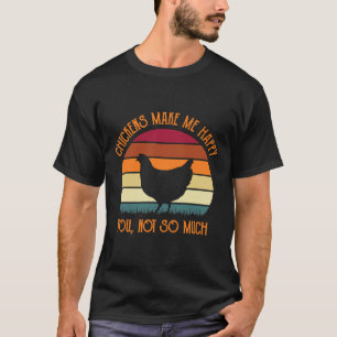 Camiseta Galinhas Me Fazem Feliz Você Não