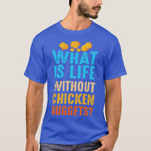 Camiseta Galinhas Nuggets O Que É A Vida