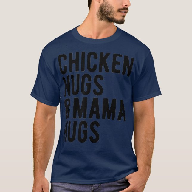 Camiseta Galinhas Nugs e Mama Hugs para Nugget Lover (Frente)