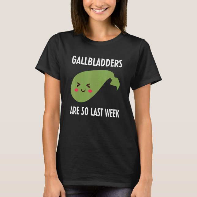 Camiseta Gallbladder Surgery Removal Recovery (Frente)