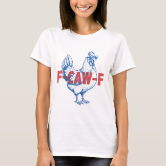 Camiseta Galo Engraçado F-CAW-F Piadas de Pássaros Sarcásti
