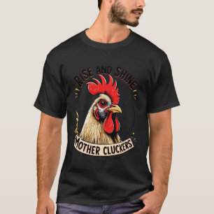 Camiseta Galo Engraçado Levanta e Brilha Mãe Cluckers Frang