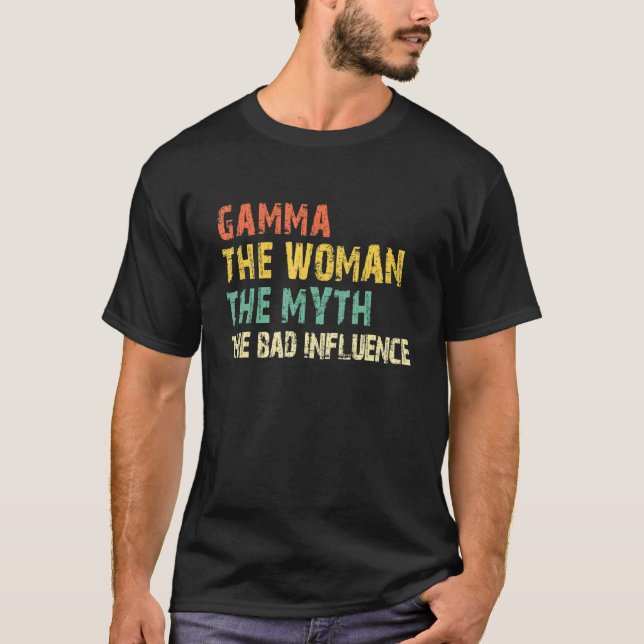 Camiseta Gama A Mulher O Mito A Má Influência Engraçada R (Frente)