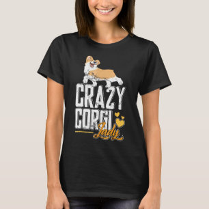 Camiseta Gama De Corgi Louca E Louca Para Corgi