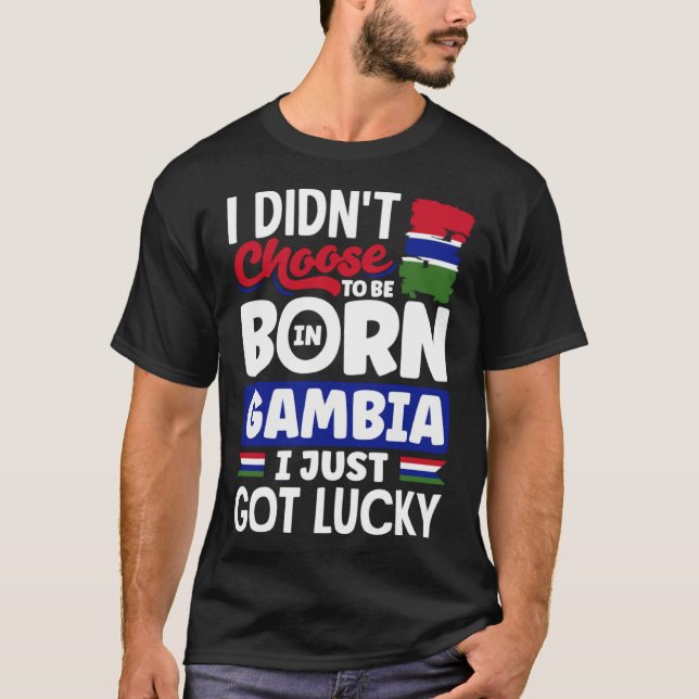 Camiseta Gambian Gambia Gambian Flag I Just Got Lucky (Frente)