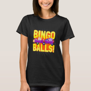 Camiseta Gambling Gambler Bingo Player Bingo Shake Those Ba