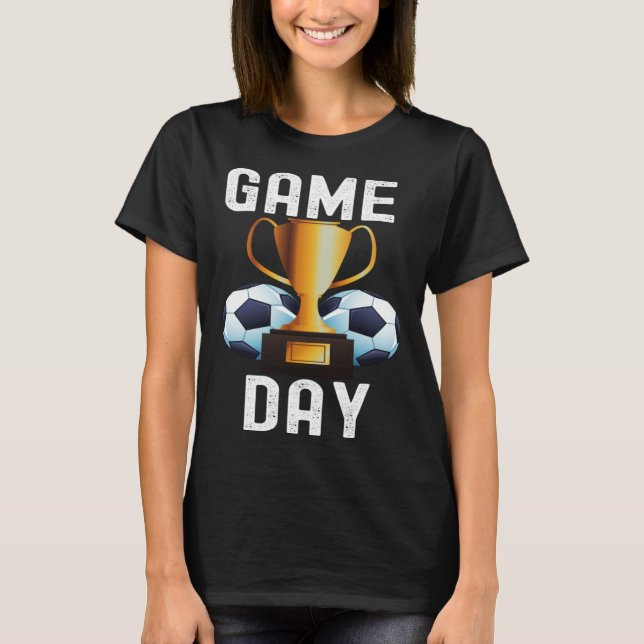 Camiseta Game Day Soccer Football  Quotes Cool Family (Frente)