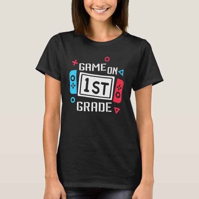 Camiseta Game On 1st Grade First Grade Back To School Teach (Frente)