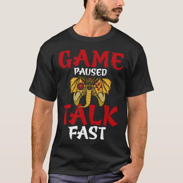 Camiseta Game Paused Talk Fast  Video Game  Gaming (Frente)