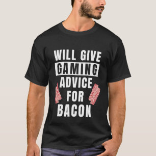 Camiseta Gamer Advice For Bacon Video Game Controller Gami