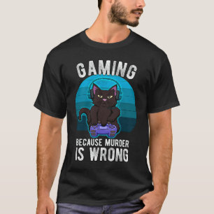 Camiseta Gamer Cat Gaming porque assassinato é errado