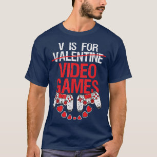 Camiseta Gamer Dias de os namorados V É Para Videos games E