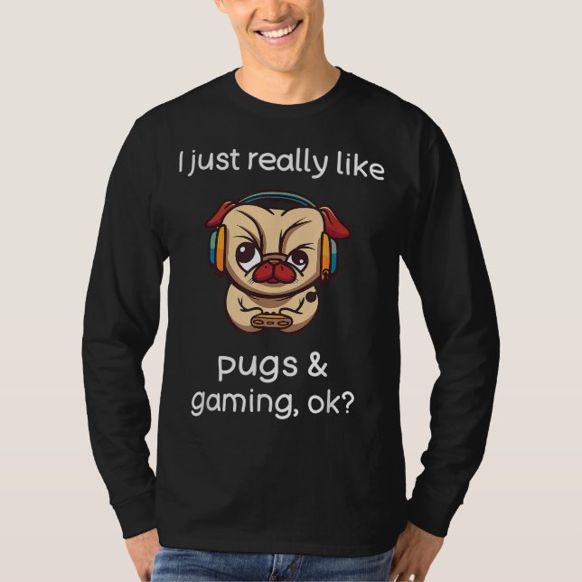 Camiseta Gamer Funny Pug Lover Videos games Cachorros Pug J (Frente)