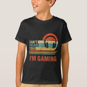 Camiseta Gamer Gift Headset não pode ouvi-lo Estou jogando