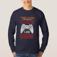 Gamer Gift Videos games Lag Does