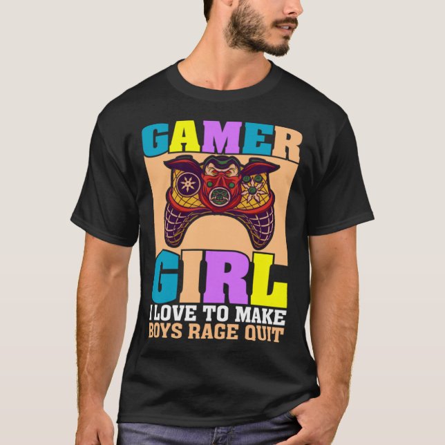 Camiseta Gamer Girl I Love To Make Boys Rage Quit Video Gam (Frente)