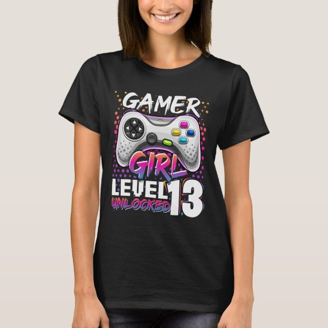 Camiseta Gamer Girl Level 13 Unlocked Video Game 13 Birth (Frente)