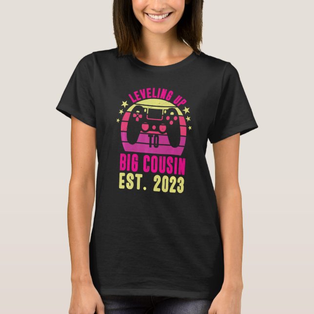 Camiseta Gamer Girl Promoted To Cousin Leveling Up To Big C (Frente)