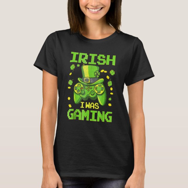 Camiseta Gamer Irish I Was Gaming Saint Patrick's Day Boys (Frente)
