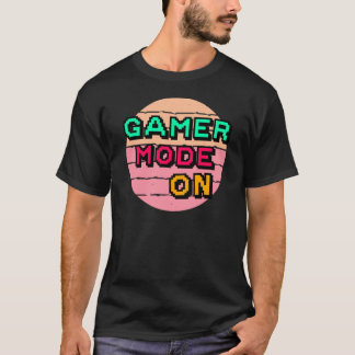 Camiseta Gamer Mode On Fun gamer design for video game and 