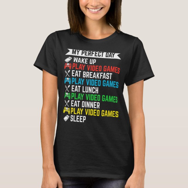 Camiseta Gamer My Perfect Day Play Video Games Funny Teen B (Frente)