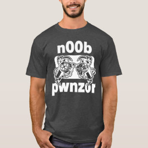 Camiseta Gamer Noob engraçado pwnzor rapaz de jogos