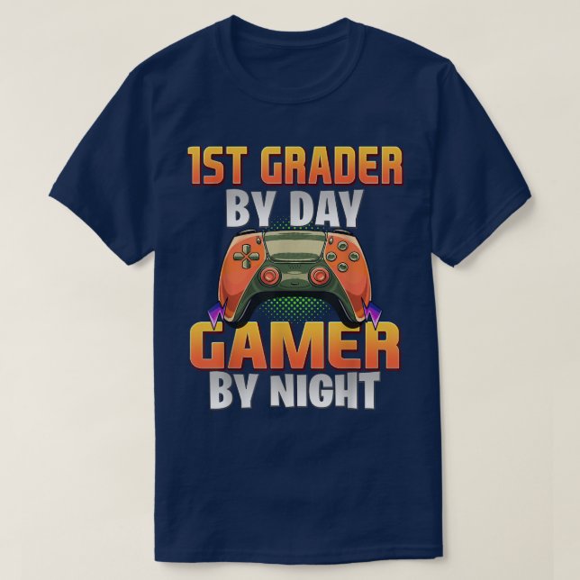 Camiseta Gamer Student Funny Gaming 1st Grader By Day Gamer (Frente do Design)