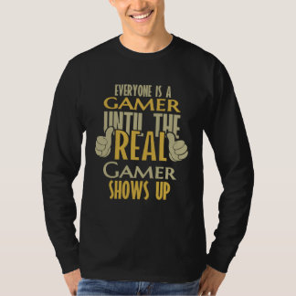 Camiseta Gamer Until The Real One Shows Up