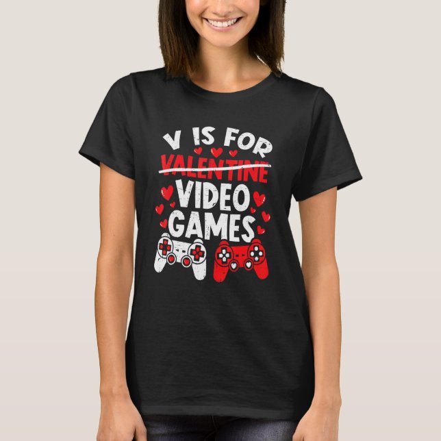 Camiseta Gamer Valentines Day Boys  V Is For Video Games (Frente)