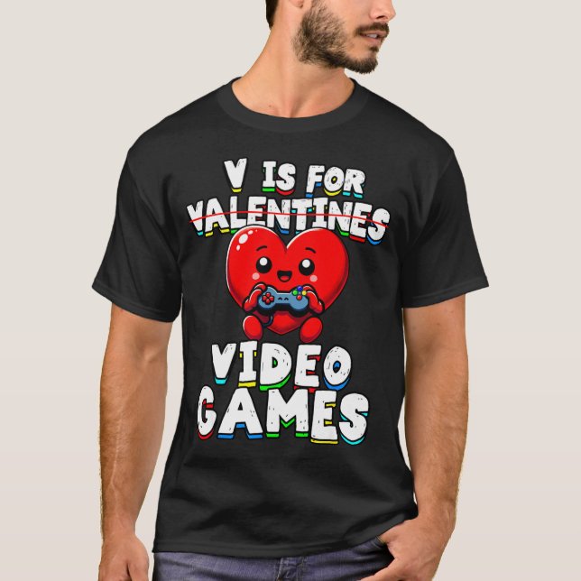 Camiseta Gamer Valentines V For Video Games Boys Funny Hear (Frente)