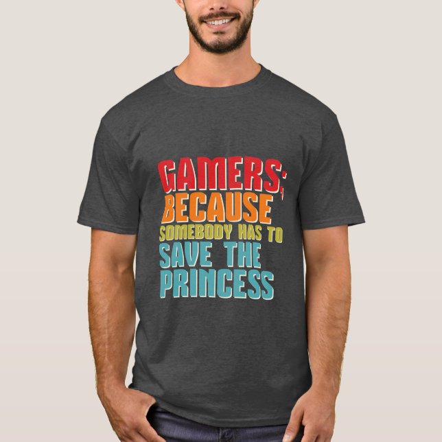 Camiseta Gamers Engraçados T-Shirt Salvem a Princesa (Frente)