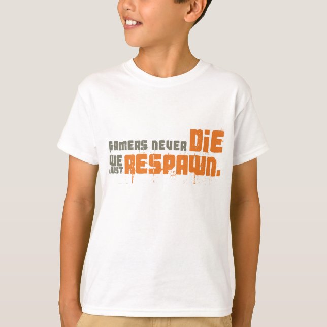 Camiseta Gamers Nunca Morrem Nós Apenas Respontamos (Frente)