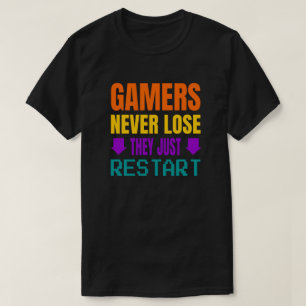 Camiseta Gamers Nunca Perder Jogos Engraçados