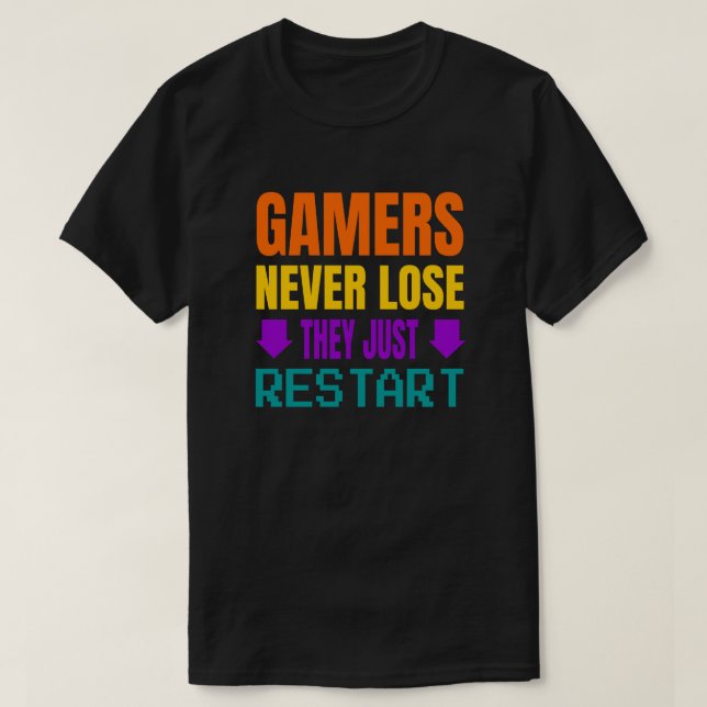 Camiseta Gamers Nunca Perder | Jogos Engraçados (Frente do Design)