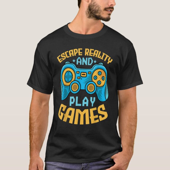Camiseta Gaming Escape Reality and Play Games  Video Game (Frente)