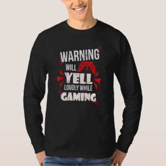 Camiseta Gaming Warning Will Yell Loudly At Video Games For