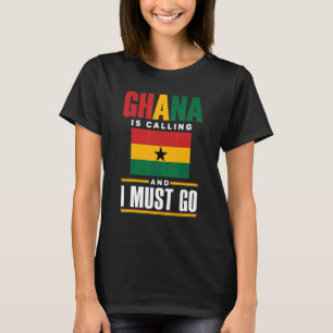Camiseta Gana Gana Bandeira Gana Gana Está Ligando E Eu