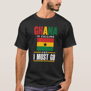 Camiseta Gana Gana Bandeira Gana Gana Está Ligando E Eu